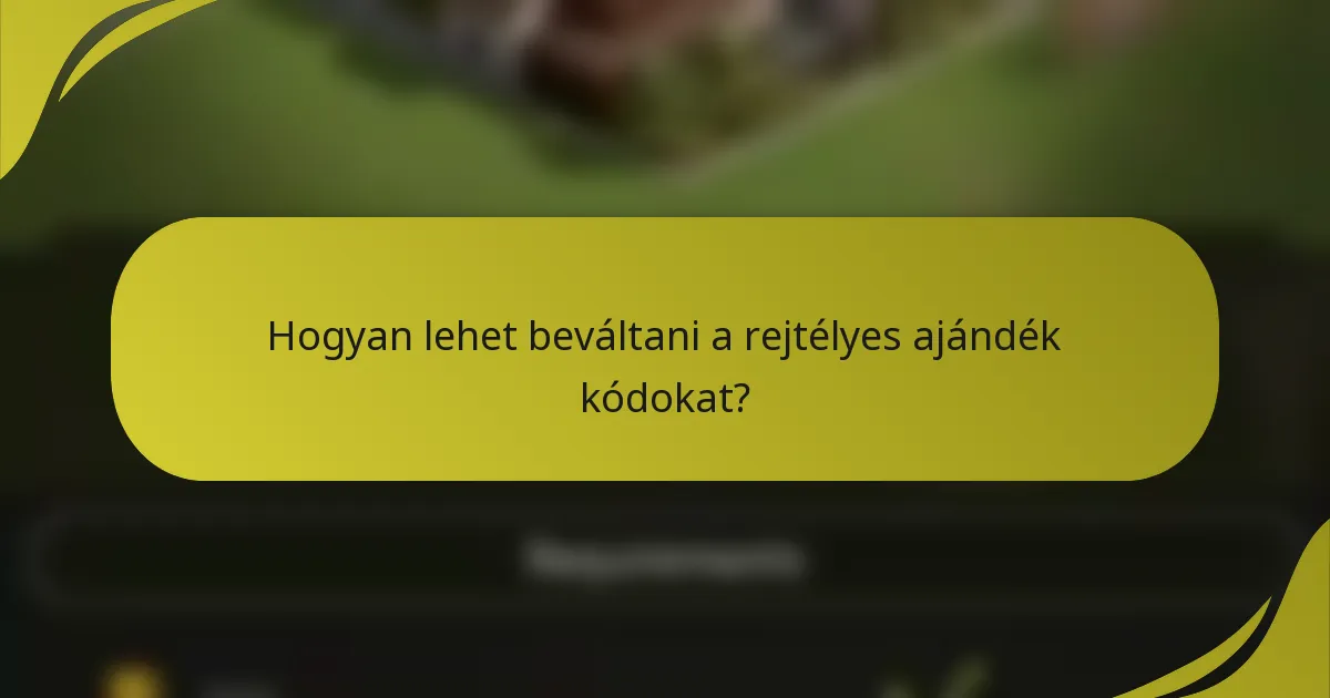 Hogyan lehet beváltani a rejtélyes ajándék kódokat?