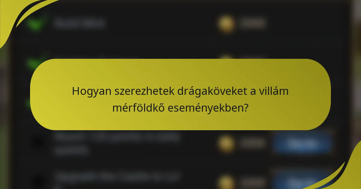 Hogyan szerezhetek drágaköveket a villám mérföldkő eseményekben?