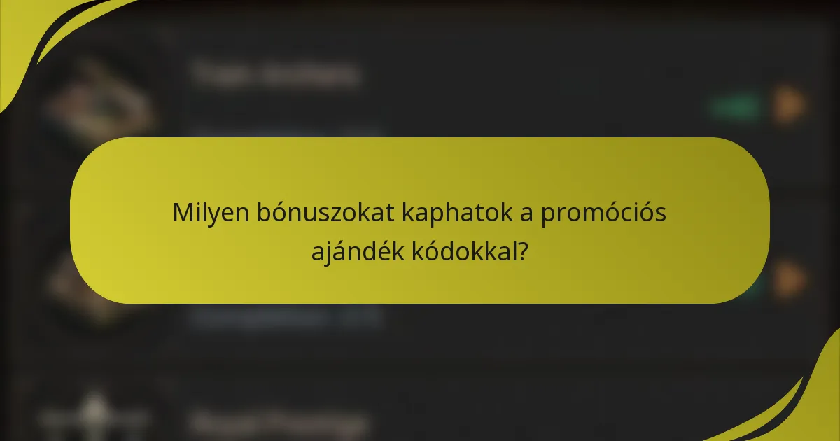 Milyen bónuszokat kaphatok a promóciós ajándék kódokkal?